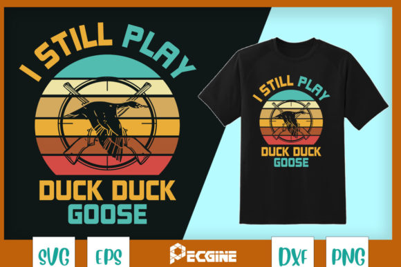 Duck Hunter Quote: I Still Play Duck