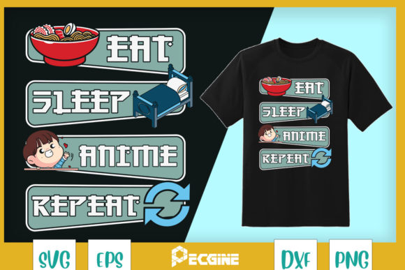 Eat Sleep Anime Repeat Anime Manga