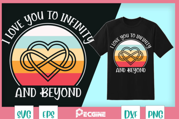 I Love You to Infinity and Beyond