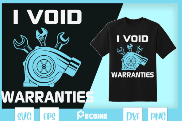 I Void Warranties Car Mechanic Tools