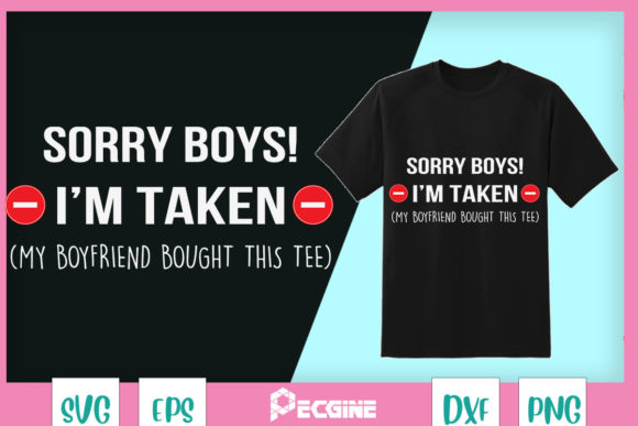 Sorry Boys I’m Taken Couple Valentin